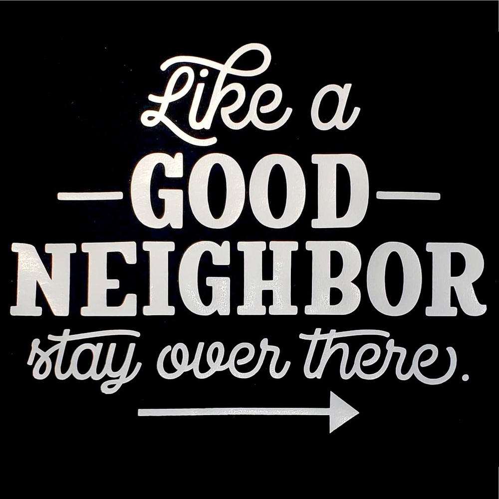 Like A Good Neighbor t-shirt